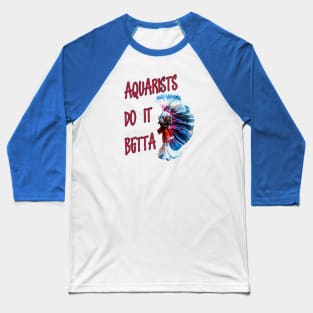 Aquarists Do It Betta Word Play Pun Baseball T-Shirt